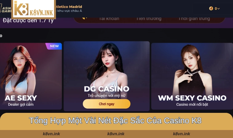 Tóm tắt chi tiết về casino K8 cần biết cho hội viên