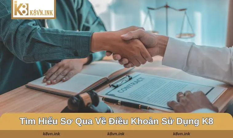 Tìm hiểu sơ qua về điều khoản sử dụng K8