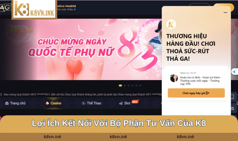 Một số lợi ích mà người chơi có được khi liên hệ K8 với bộ phận hỗ trợ