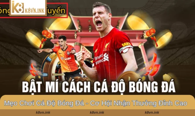 Mẹo chơi cá độ bóng đá
